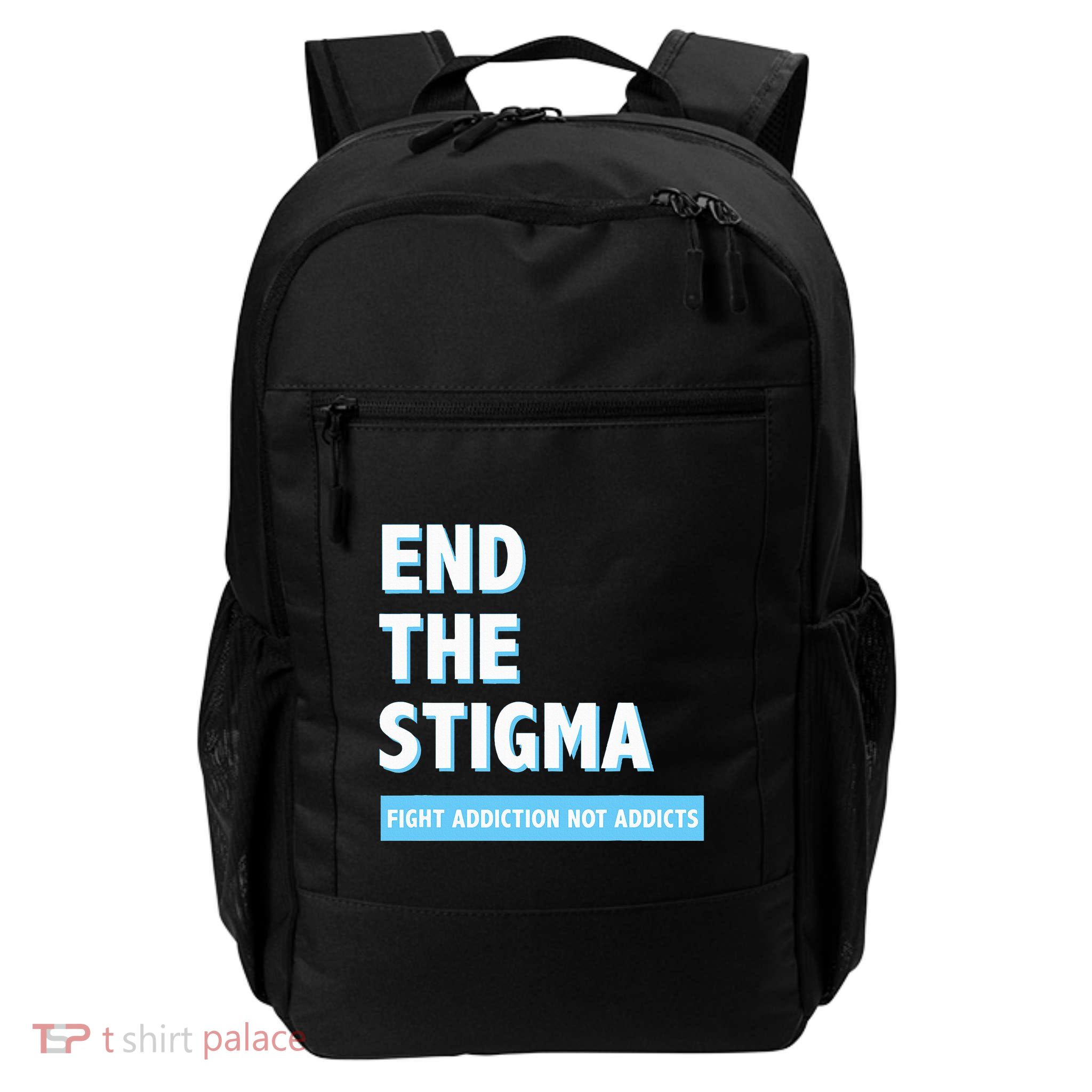Fight Addiction Not Addicts End The Stigma Awareness Daily Commute Backpack