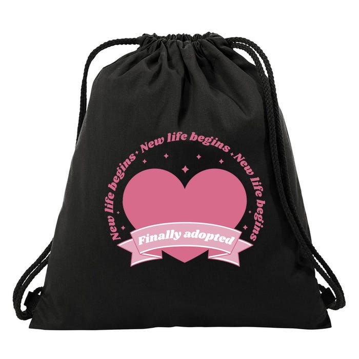 Finally Adopted New Life Begins Drawstring Bag