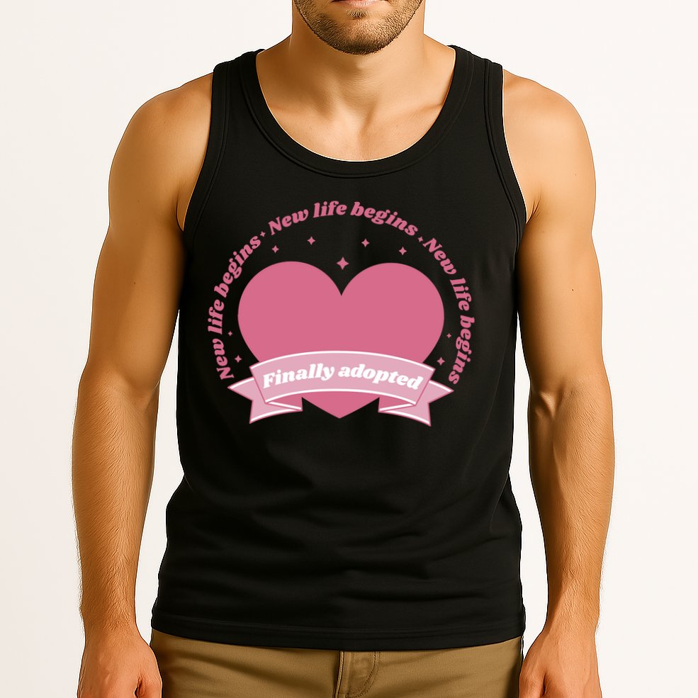 Finally Adopted New Life Begins Tank Top