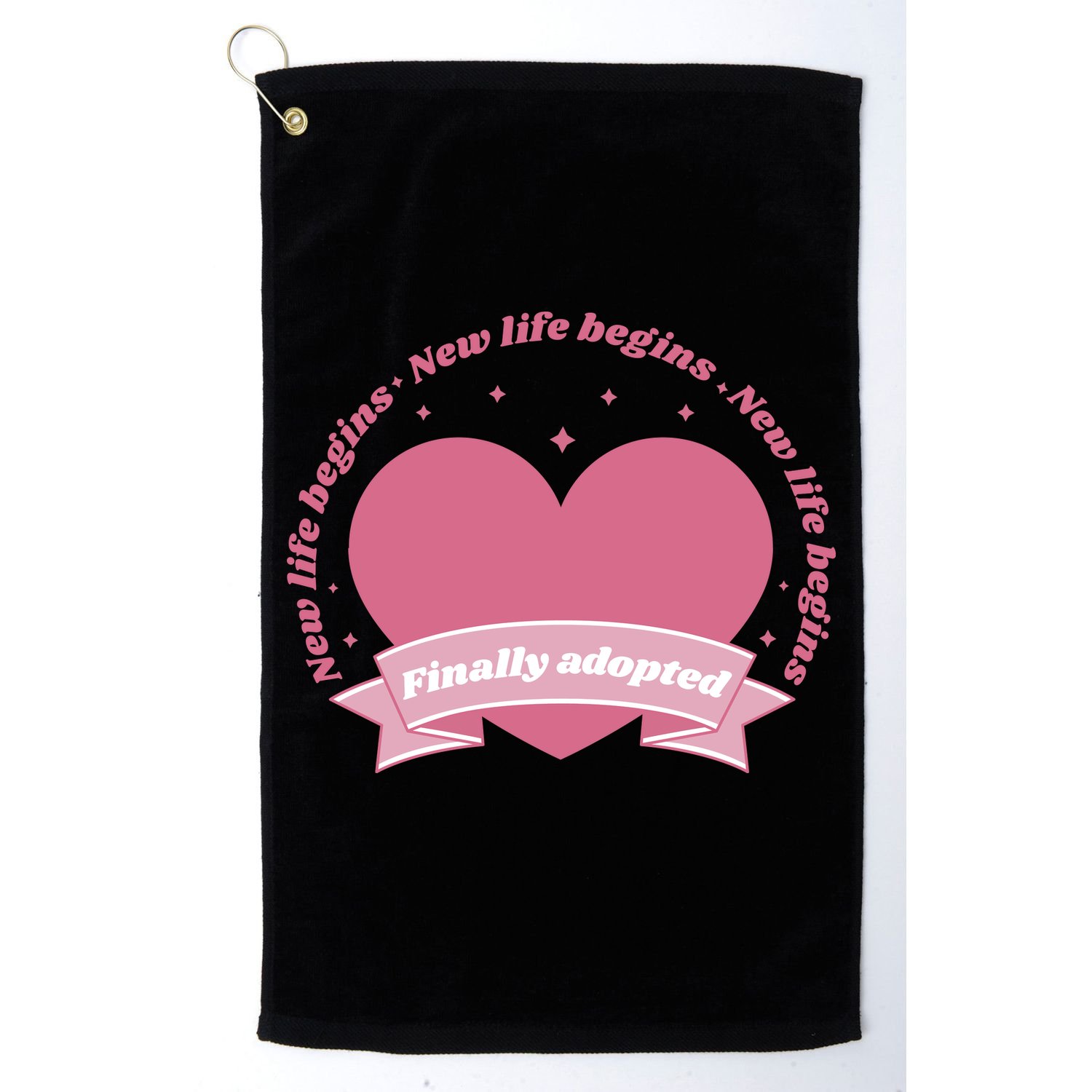 Finally Adopted New Life Begins Golf Towel