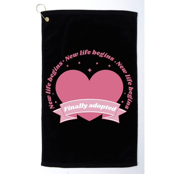 Finally Adopted New Life Begins Golf Towel