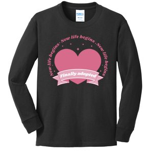 Finally Adopted New Life Begins Kids Long Sleeve Shirt