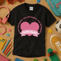 Finally Adopted New Life Begins Kids T-Shirt