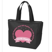 Finally Adopted New Life Begins Zip Tote Bag