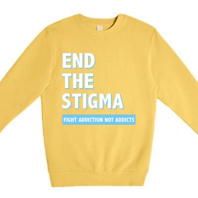 Fight Addiction Not Addicts End The Stigma Awareness Gift Premium Crewneck Sweatshirt