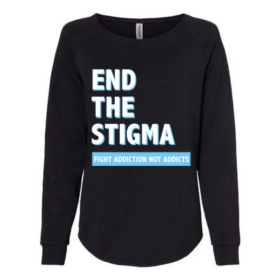 Fight Addiction Not Addicts End The Stigma Awareness Gift Womens California Wash Sweatshirt