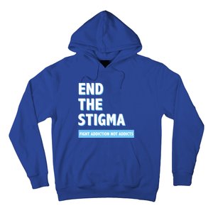 Fight Addiction Not Addicts End The Stigma Awareness Gift Hoodie