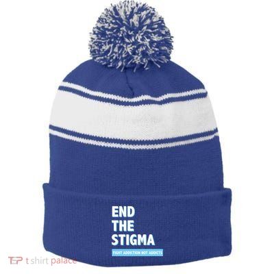 Fight Addiction Not Addicts End The Stigma Awareness Gift Stripe Pom Pom Beanie