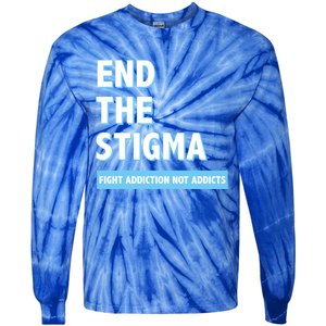 Fight Addiction Not Addicts End The Stigma Awareness Gift Tie-Dye Long Sleeve Shirt