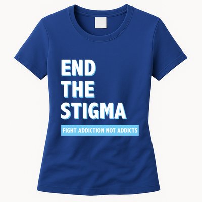 Fight Addiction Not Addicts End The Stigma Awareness Gift Womens T-Shirt