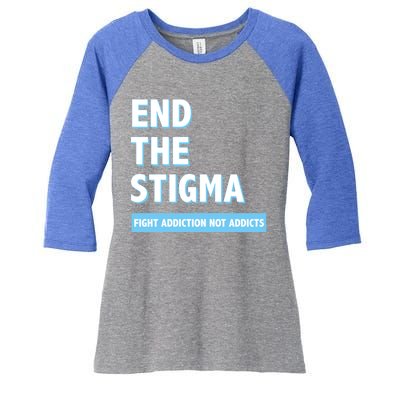 Fight Addiction Not Addicts End The Stigma Awareness Gift Women's Tri-Blend 3/4-Sleeve Raglan Shirt