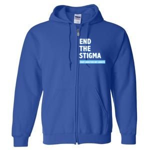 Fight Addiction Not Addicts End The Stigma Awareness Gift Full Zip Hoodie