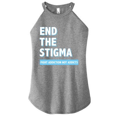 Fight Addiction Not Addicts End The Stigma Awareness Gift Women's Perfect Tri Rocker Tank