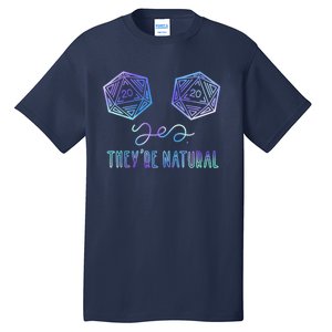 Fantasy Art, Nerdy Gaming, Yes They're Natural Tall T-Shirt