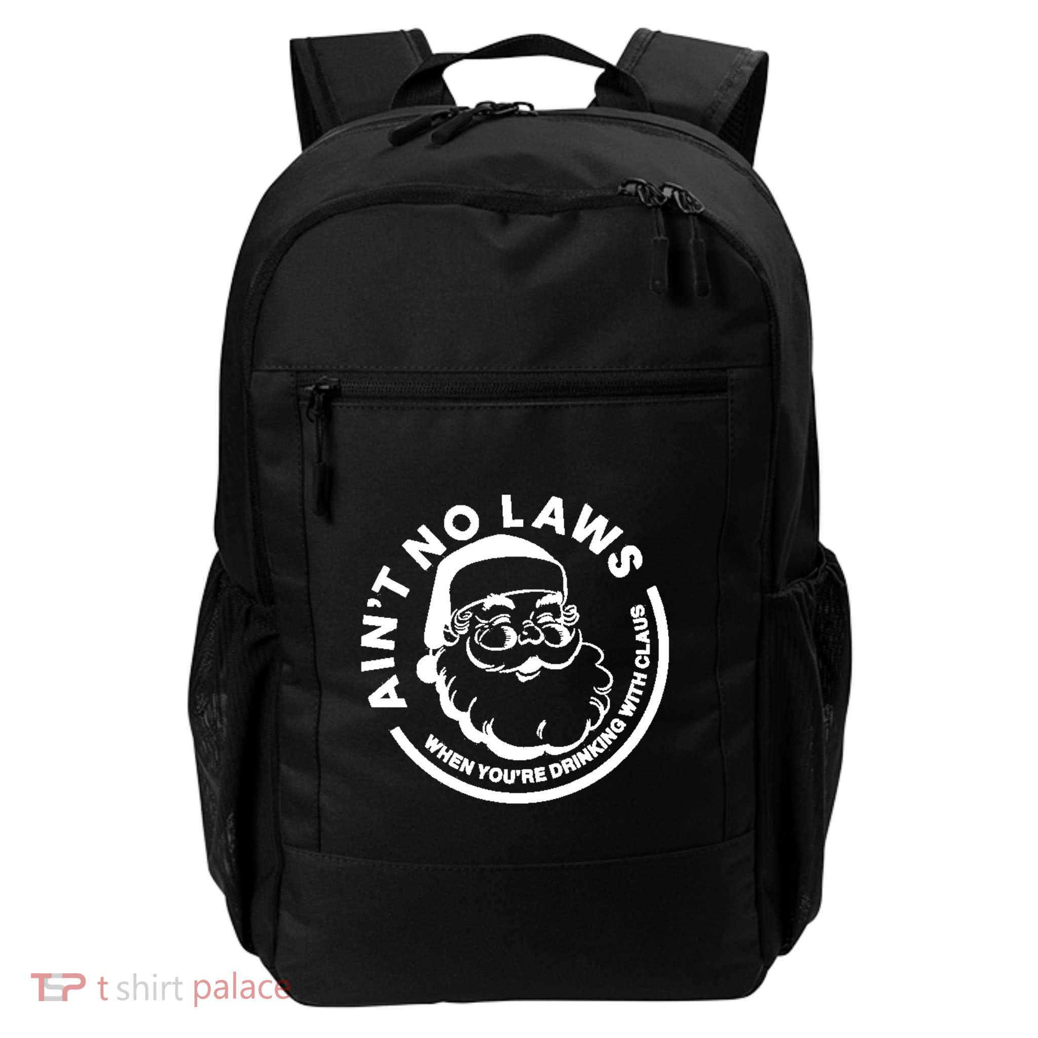Funny AinT No Laws When YouRe Ing With Claus Gift Backpack