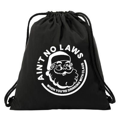 Funny AinT No Laws When YouRe Ing With Claus Gift Drawstring Bag