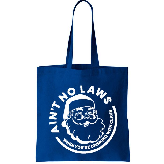 Funny AinT No Laws When YouRe Ing With Claus Gift Bag