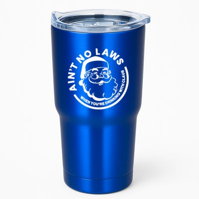 Funny AinT No Laws When YouRe Ing With Claus Gift Tumbler