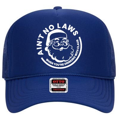 Funny AinT No Laws When YouRe Ing With Claus Gift High Crown Mesh Back Trucker Hat