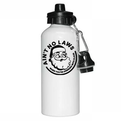 Funny AinT No Laws When YouRe Ing With Claus Gift Aluminum Water Bottle