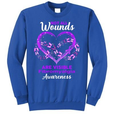 Fibromyalgia Awareness Not All Wounds Are Visible Gift Tall Sweatshirt