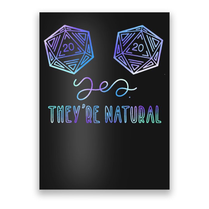 Fantasy Art Nerdy Gaming Yes They're Natural Poster