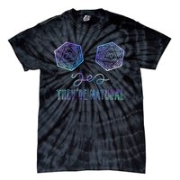 Fantasy Art Nerdy Gaming Yes They're Natural Tie-Dye T-Shirt