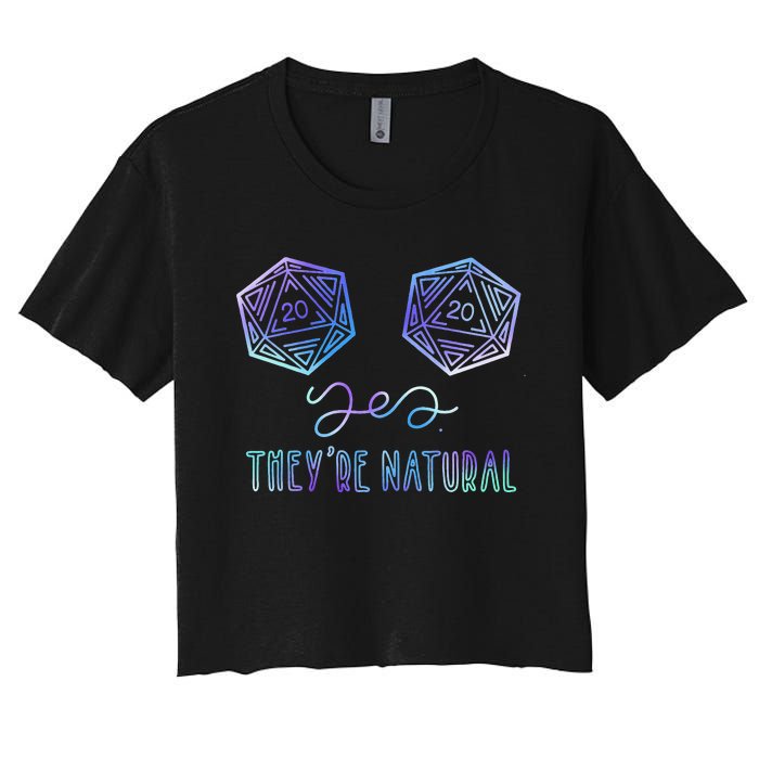 Fantasy Art Nerdy Gaming Yes They're Natural Women's Crop Top Tee