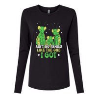 Funny Aint No Family Like The One I Got Womens Cotton Relaxed Long Sleeve T-Shirt