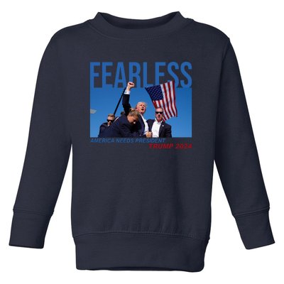 Fearless America Needs President Trump 2024 Toddler Sweatshirt