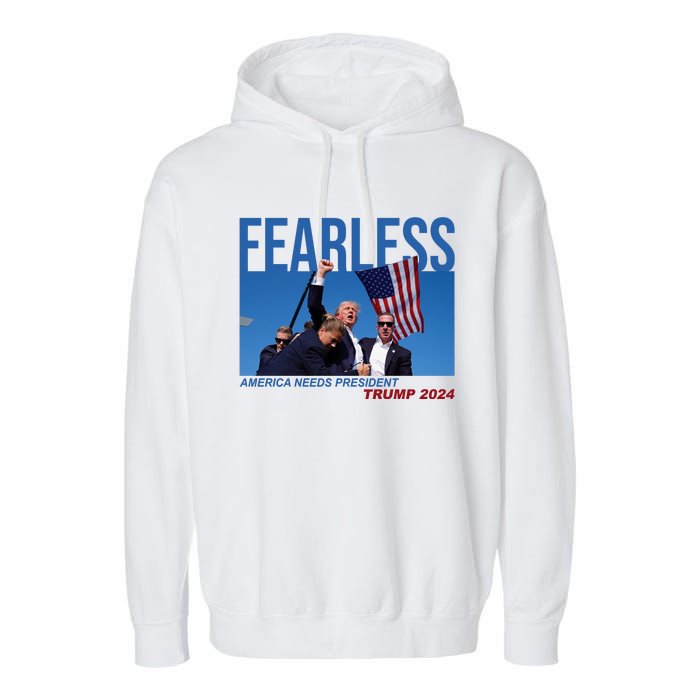 Fearless America Needs President Trump 2024 Garment-Dyed Fleece Hoodie