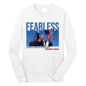 Fearless America Needs President Trump 2024 Long Sleeve Shirt