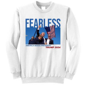 Fearless America Needs President Trump 2024 Sweatshirt