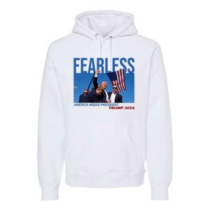 Fearless America Needs President Trump 2024 Premium Hoodie