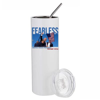 Fearless America Needs President Trump 2024 Stainless Steel Tumbler