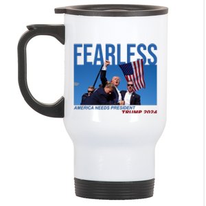 Fearless America Needs President Trump 2024 Stainless Steel Travel Mug