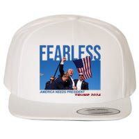 Fearless America Needs President Trump 2024 Wool Snapback Cap