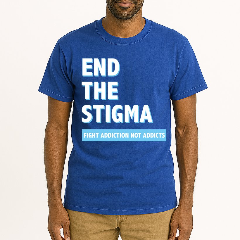 Fight Addiction Not Addicts End The Stigma Awareness Gift Tall T-Shirt