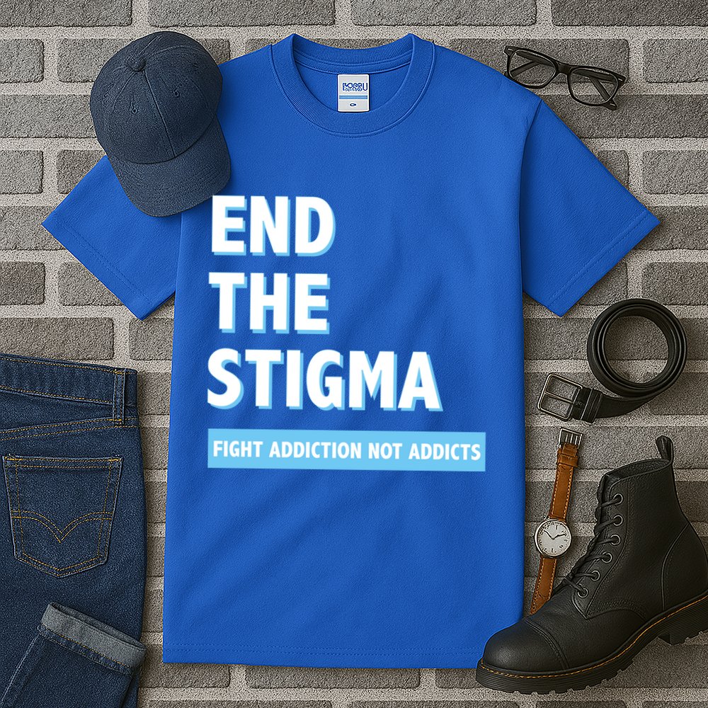 Fight Addiction Not Addicts End The Stigma Awareness Gift Tall T-Shirt
