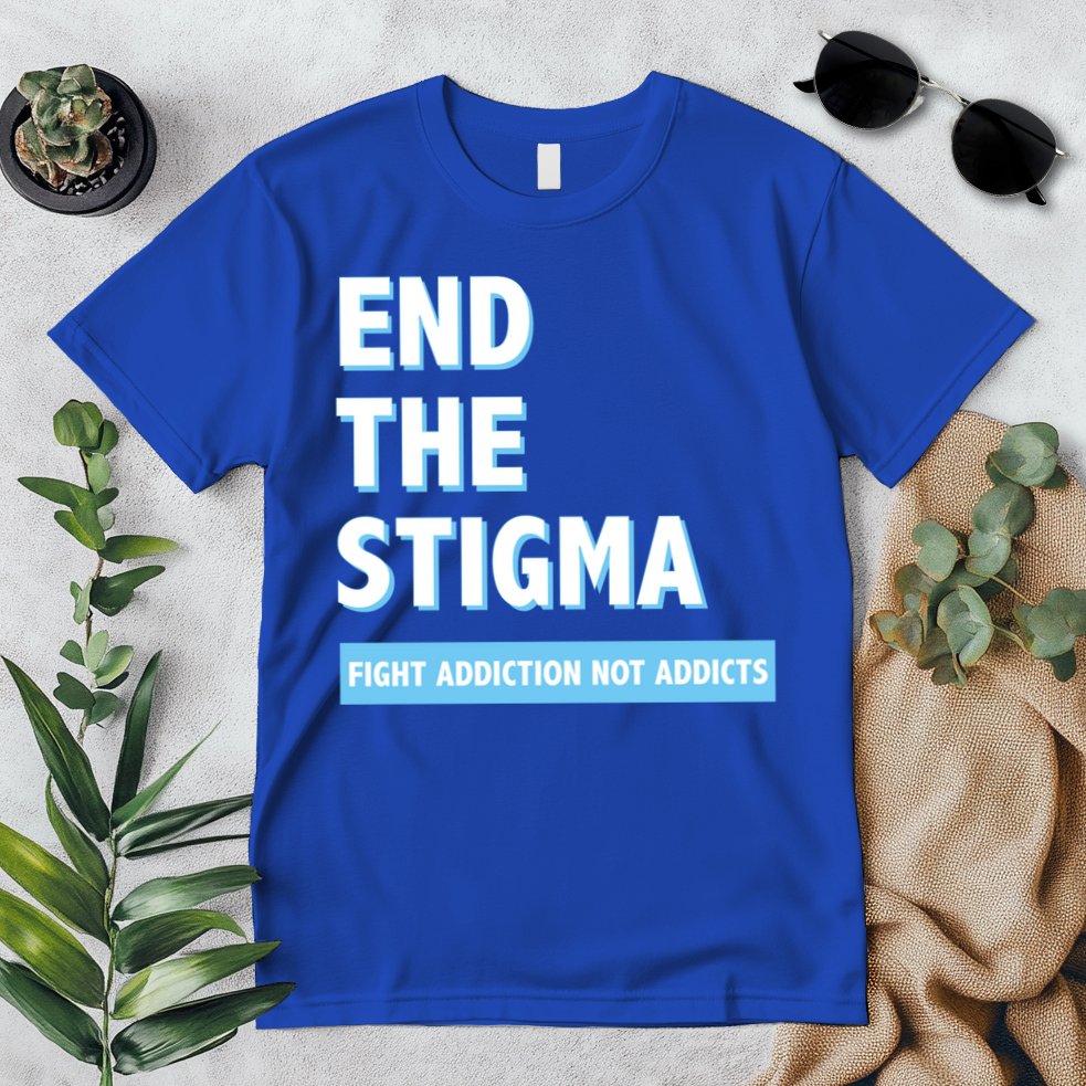 Fight Addiction Not Addicts End The Stigma Awareness Gift Premium T-Shirt