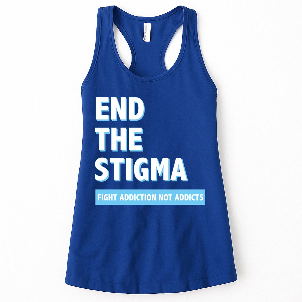 Fight Addiction Not Addicts End The Stigma Awareness Gift Womens Tank Top