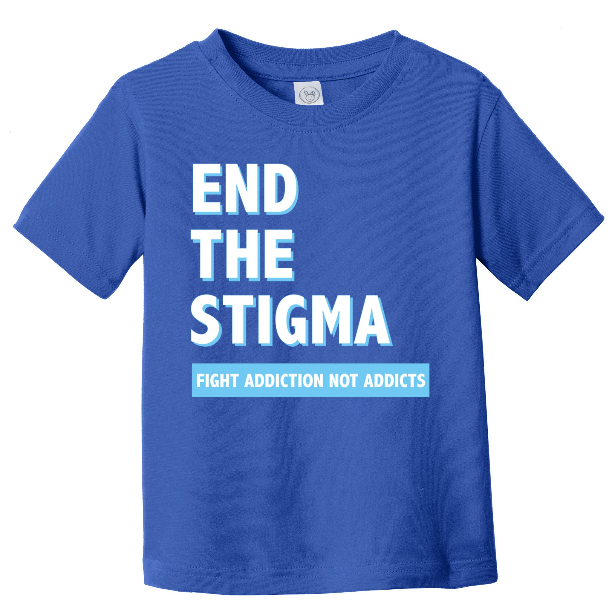Fight Addiction Not Addicts End The Stigma Awareness Gift Toddler T-Shirt
