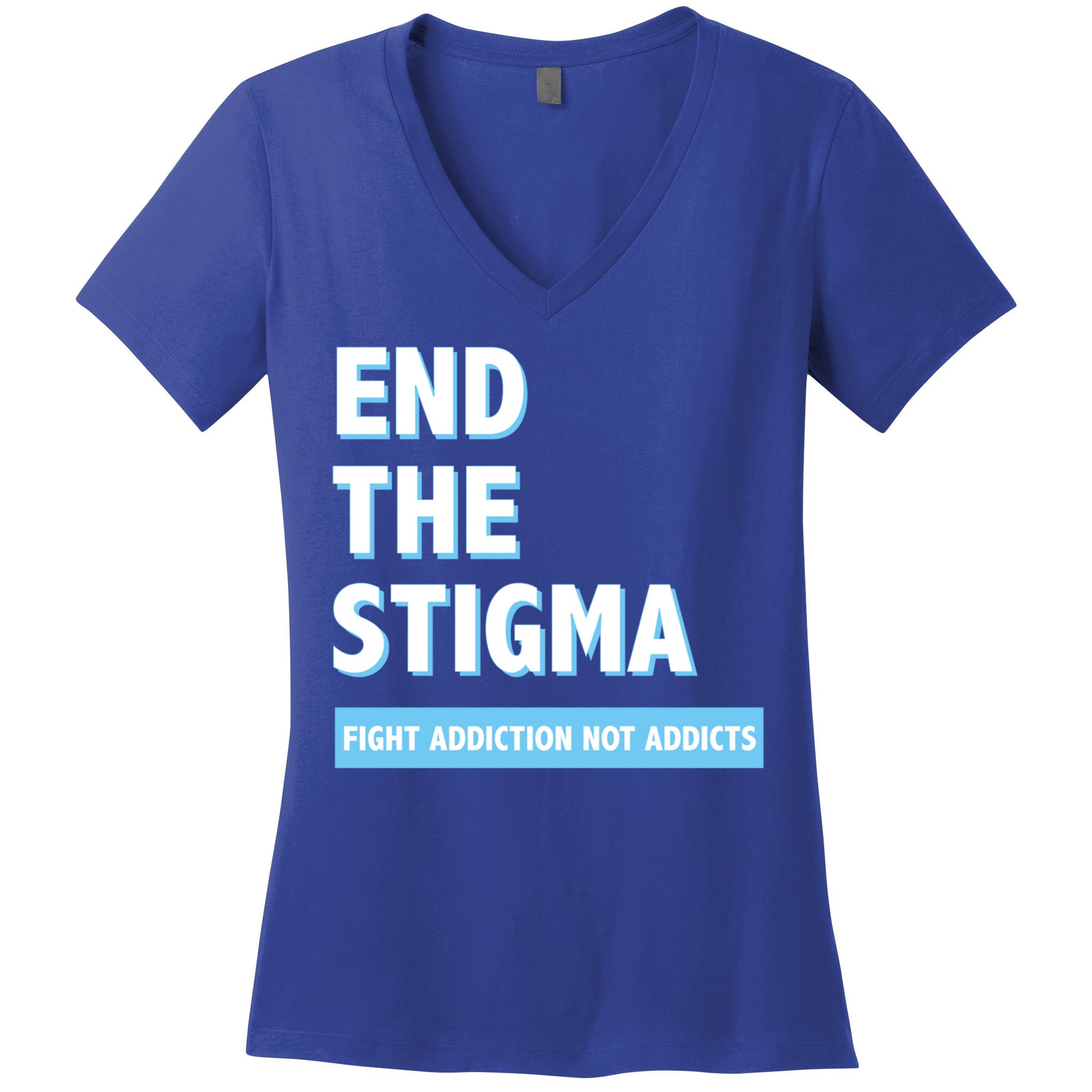 Fight Addiction Not Addicts End The Stigma Awareness Gift Women's V-Neck T-Shirt