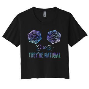 Fantasy Art Nerdy Gaming Yes Theyre Natural Women's Crop Top Tee