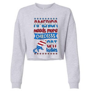 Funny America Needs More Childless Cat Ladies 2024 Election Cropped Pullover Crew