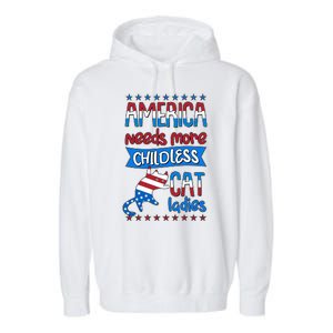 Funny America Needs More Childless Cat Ladies 2024 Election Garment-Dyed Fleece Hoodie