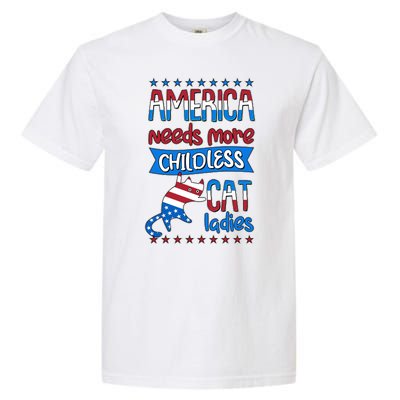 Funny America Needs More Childless Cat Ladies 2024 Election Garment-Dyed Heavyweight T-Shirt