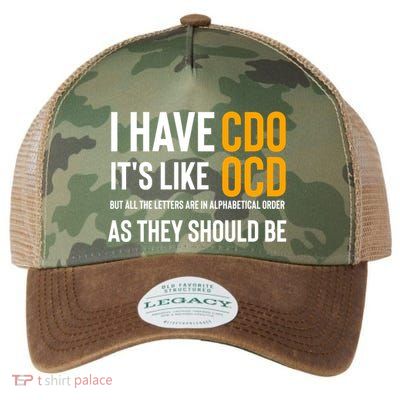 Funny Adult Novelty Cool Gift I Have Cdo It's Like Ocd Gift Legacy Tie Dye Trucker Hat