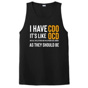 Funny Adult Novelty Cool Gift I Have Cdo It's Like Ocd Gift PosiCharge Competitor Tank