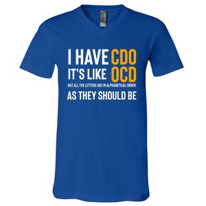 Funny Adult Novelty Cool Gift I Have Cdo It's Like Ocd Gift V-Neck T-Shirt